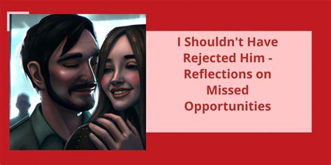 missed opportunities dating